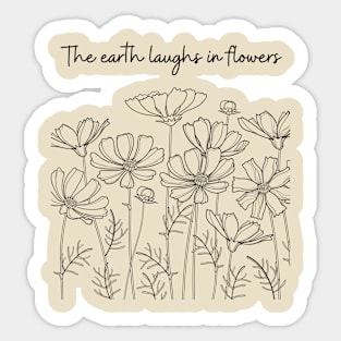 The Earth Laughs in Flowers Sticker